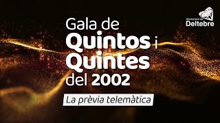 ⭐ Prèvia telemàtica de la Gala de Quintos i Quintes del 2002