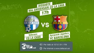 Partit 90è Aniversari CD La Cava amb el FC Barcelona