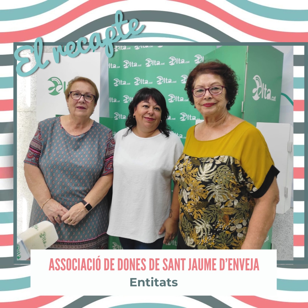 ENTITATS: Associació de Dones de Sant Jaume d’Enveja