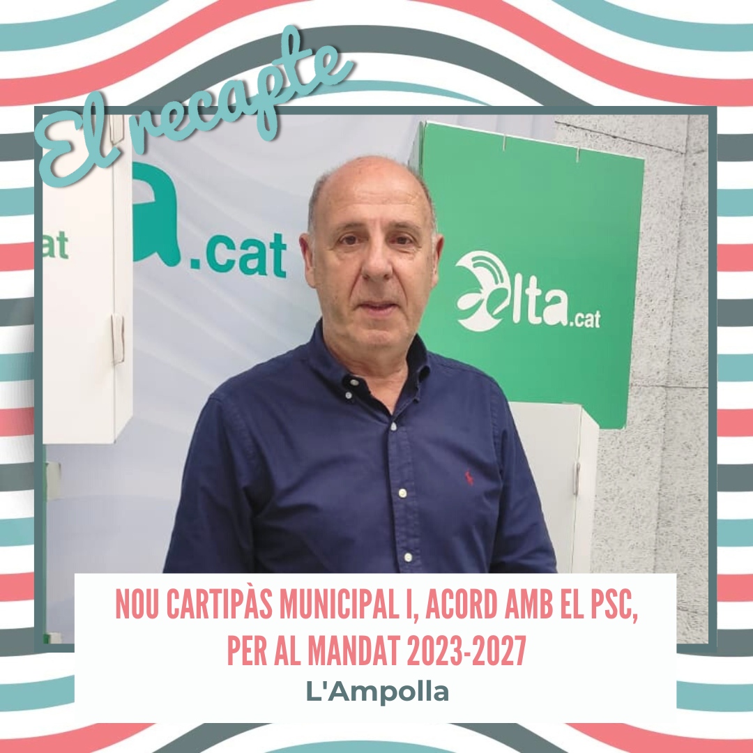 Nou cartipàs municipal i acord amb el PSC per al mandat 2023-2027, a l’Ampolla