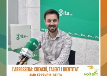 L’Arrossera: creació, talent i identitat amb essència Delta