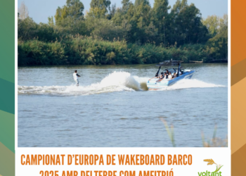 Campionat d’Europa de Wakeboard Barco 2025 amb Deltebre com amfitrió