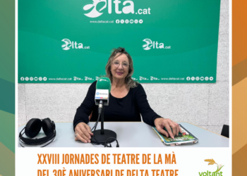 XXVIII Jornades de Teatre de la mà del 30è aniversari de Delta Teatre
