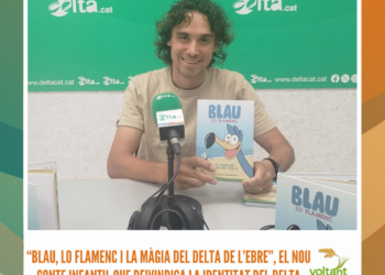 “Blau, lo Flamenc i la màgia del delta de l’Ebre”, el nou conte infantil que reivindica la identitat del Delta