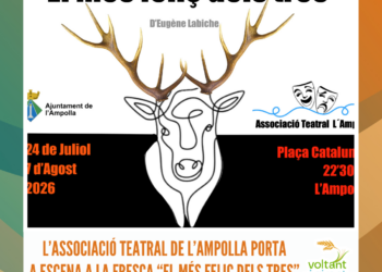 L’Associació Teatral de l’Ampolla porta a escena a la fresca “El més feliç dels tres”