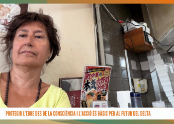 Protegir l’Ebre des de la consciència i l’acció és bàsic per al futur del Delta